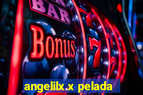 angelilx.x pelada